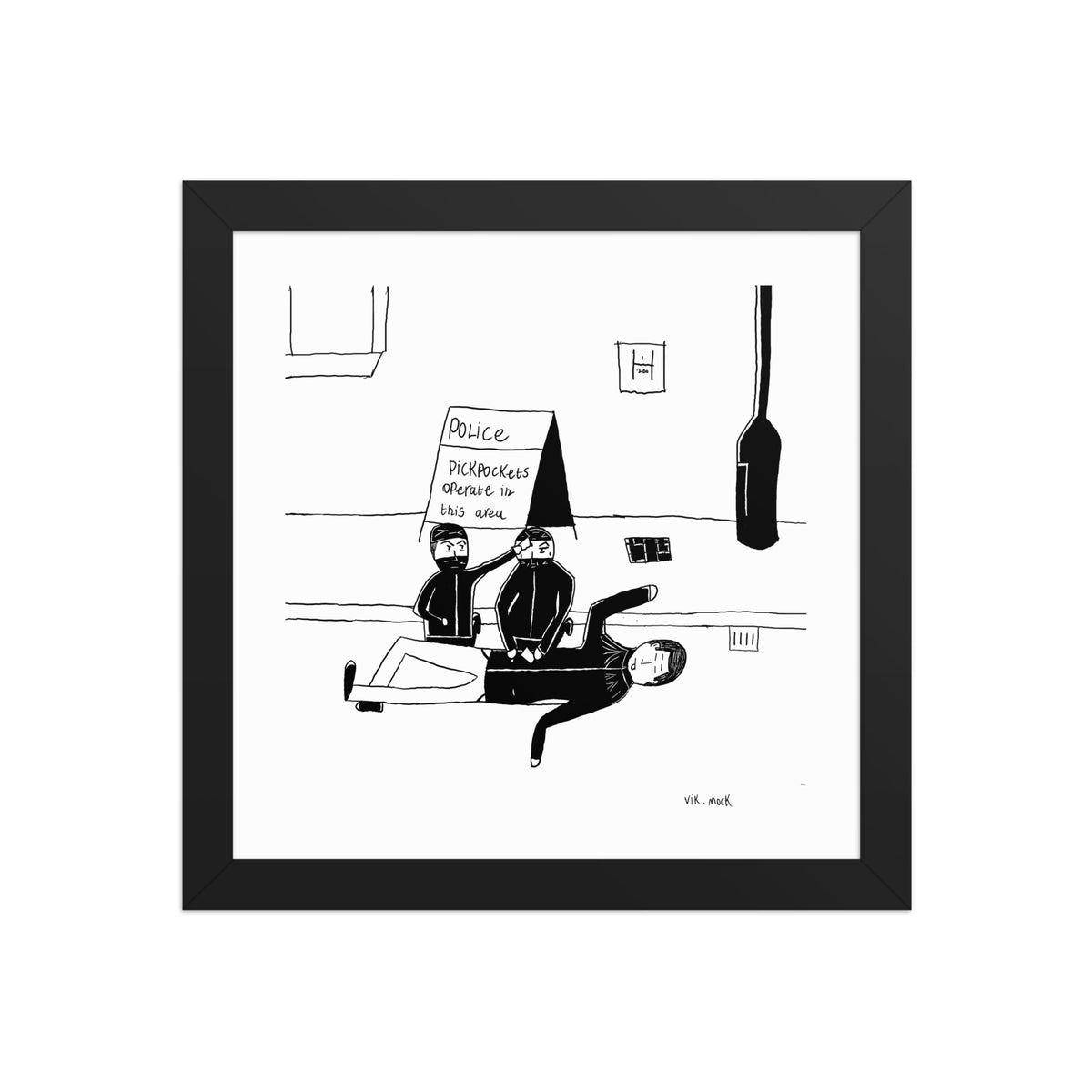 10x10 inch square matte black framed satirical print titled Pickpockets operate in this area featuring a newspaper style street art cartoon by London artist VKM Illustrations.
