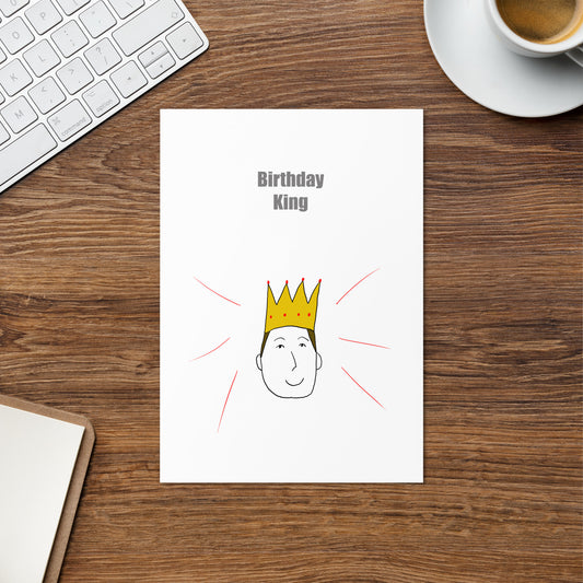 Charming artist-designed birthday greeting card for him featuring a cartoon man wearing a crown by London illustrator VKM Illustrations.