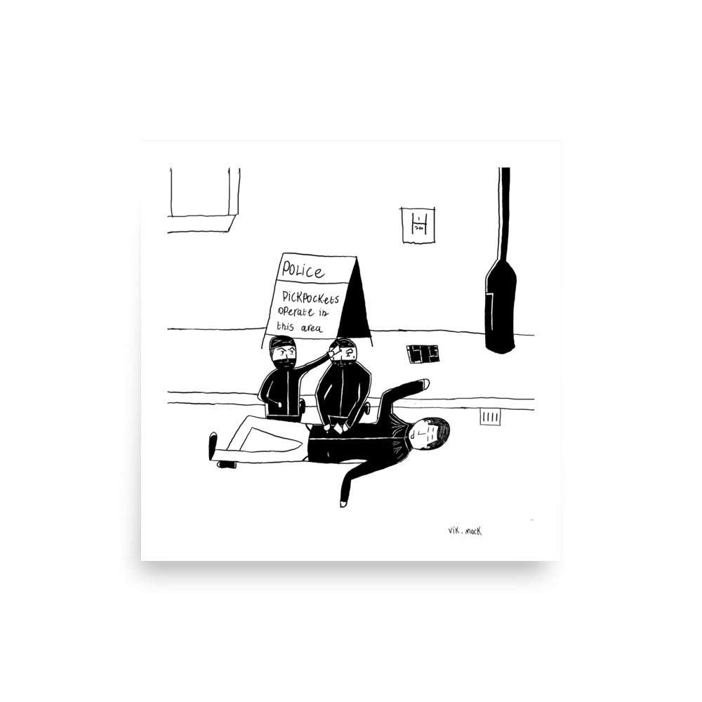 10x10 inch or 12x12 inch square satirical print titled Pickpockets operate in this area featuring a newspaper style street art cartoon by London artist VKM Illustrations.